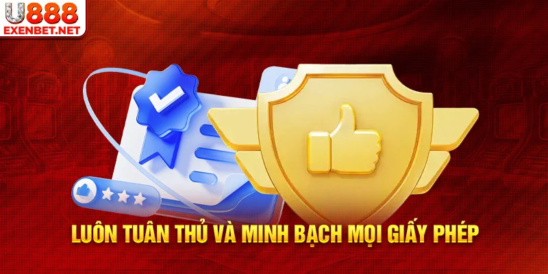 Luôn tuân thủ và minh bạch mọi giấy phép
